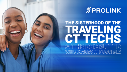 The Sisterhood of the Traveling CT Techs—and The Recruiter Who Makes It Possible 