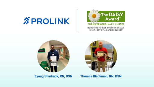 Prolink Recognizes Two Extraordinary Nurses with DAISY Awards