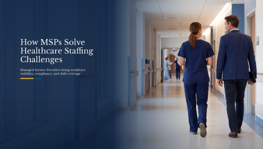 How Healthcare Organizations Benefit from a Managed Service Provider (MSP)