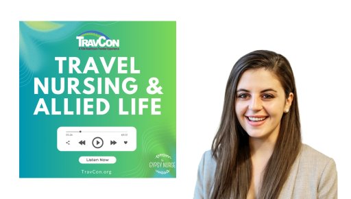 Podcast: Bridget Donahue on TravCon's Travel Nursing & Allied Life 