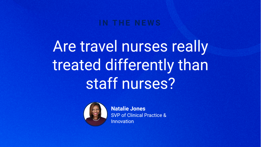 Read: Prolink's Natalie Jones Shares How Travel Nurses Really See Their Workplace
