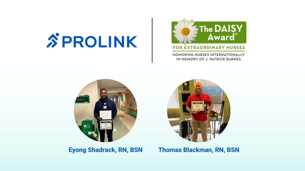 Prolink Recognizes Two Extraordinary Nurses with DAISY Awards