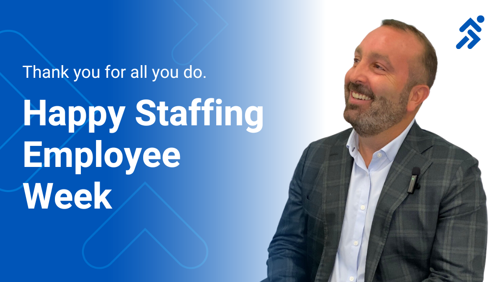 National Staffing Employee Week: A Message from Leadership