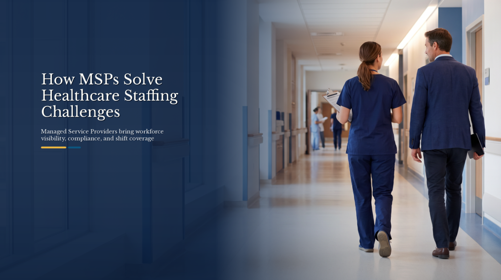 How Healthcare Organizations Benefit from a Managed Service Provider (MSP)